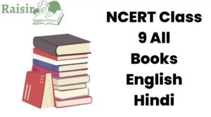 Read more about the article NCERT Books Class 9 All Subjects English Hindi Medium – Raisir